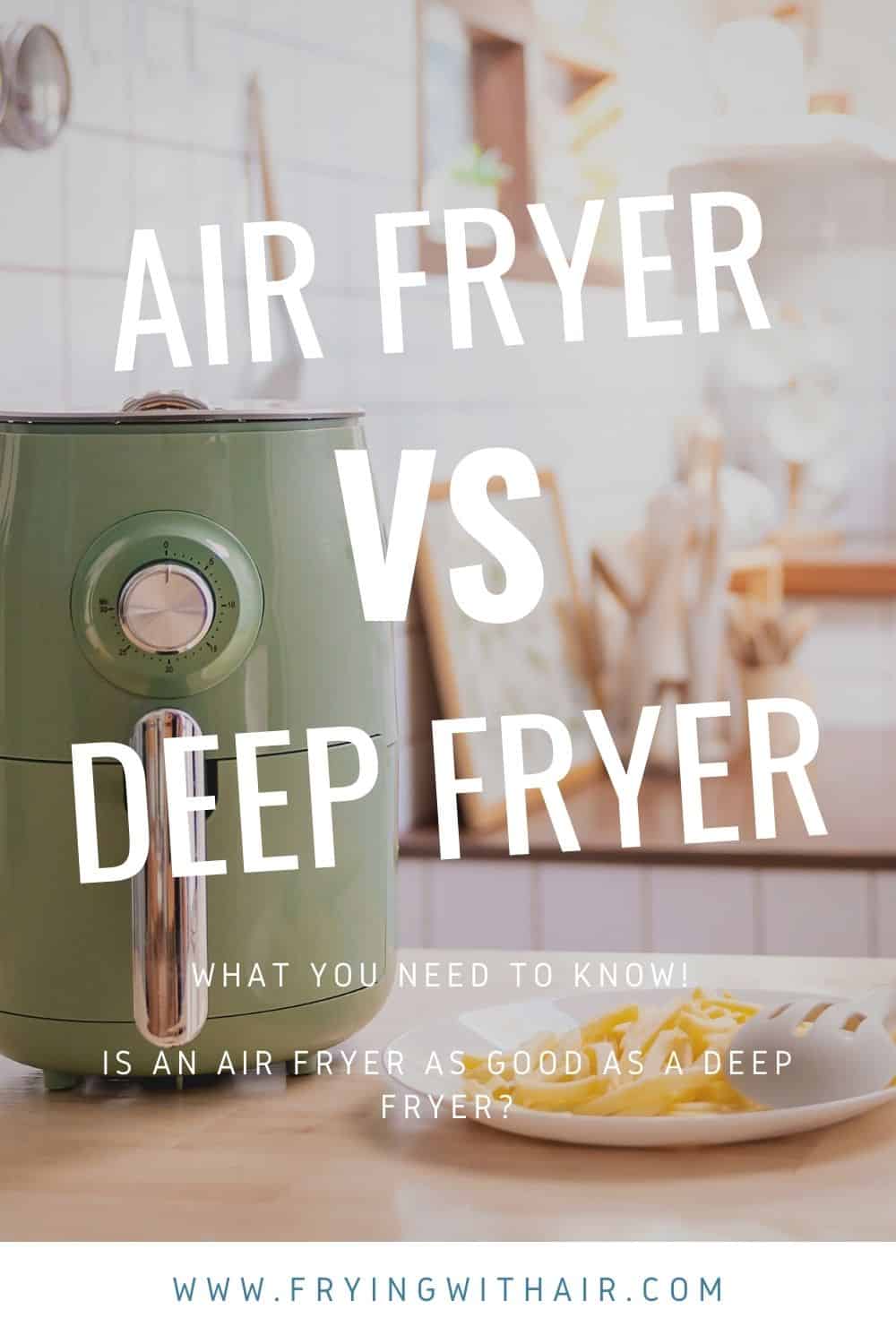 is an air fryer as good as a deep fryer (1)