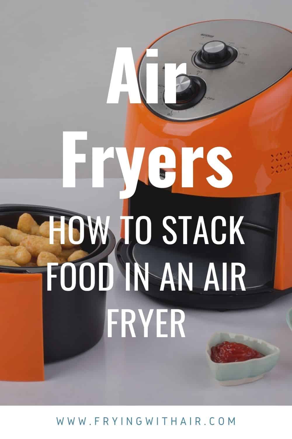 how to stack food in an air fryer (1)